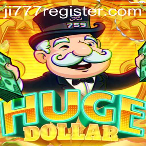 Ultimate Guide to HugeDollar: Exploring the Thrills of this New Game and Joining with ji777 Register