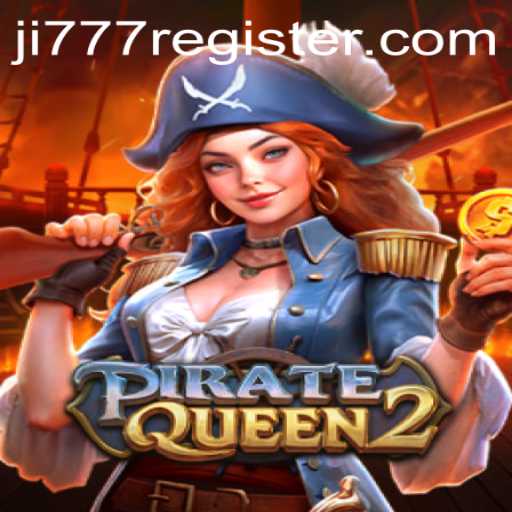 Explore the Thrilling World of PirateQueen2: A Modern Treasure Hunt Adventure