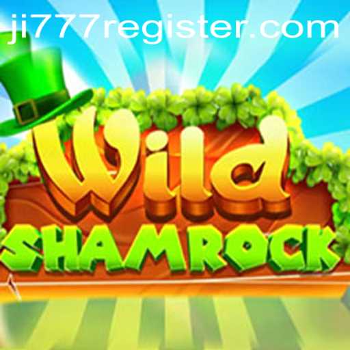 Exploring the Enchanting World of WildShamrock and Ji777 Register